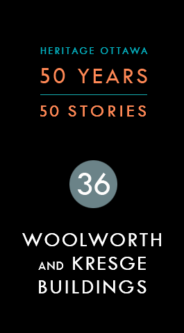 Woolworth and Kresge Buildings | Les immeubles Woolworth et Kresge