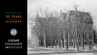 Heritage Ottawa 50 Years | 50 Stories - Lisgar Collegiate Institute
