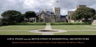 A.W.N. Pugin and the Revolution in Residential Architecture