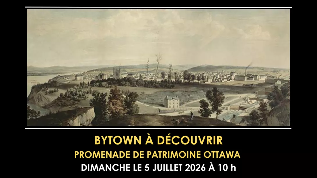 Bytown à découvrir le 5 juillet à 10 h